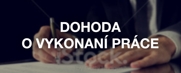 Dohoda o vykonaní práce - Slovník pojmov - Profesia.sk